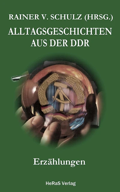 Alltagsgeschichten aus der DDR: Erzählungen