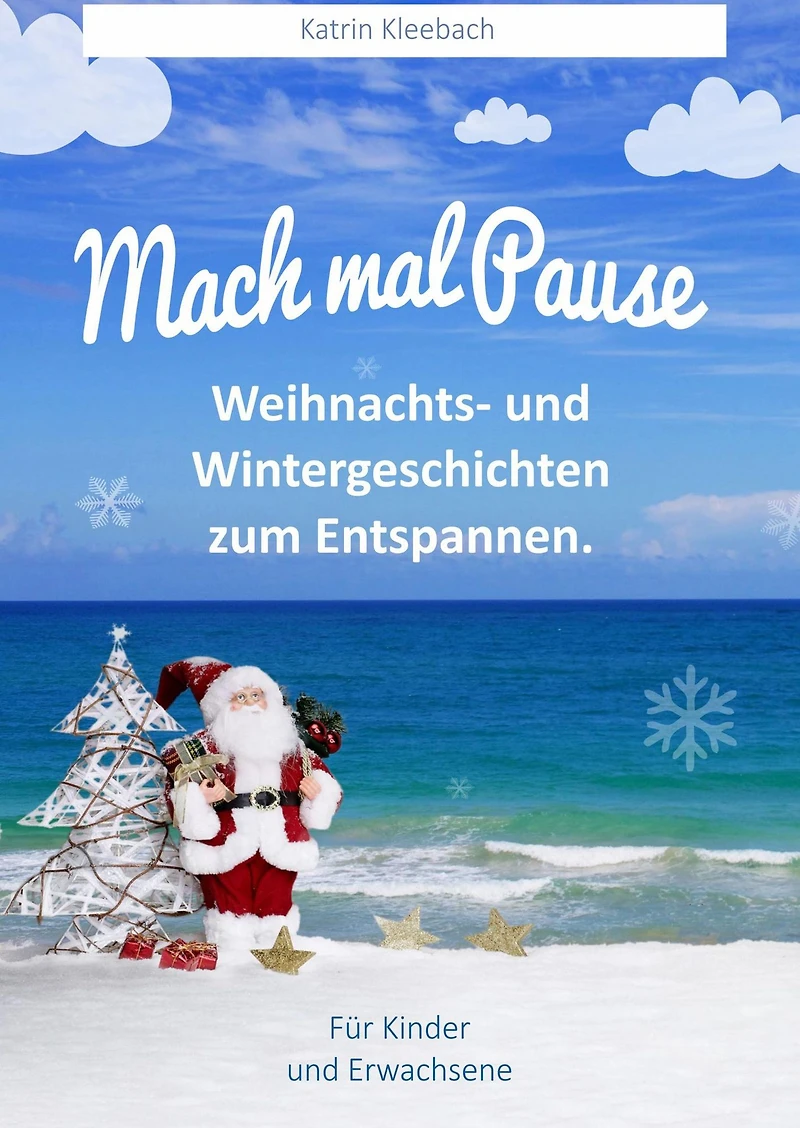 Mach mal Pause: Weihnachts- und Wintergeschichten zum Entspannen