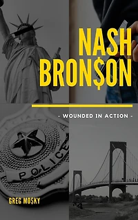 Nash Bronson: wounded in action