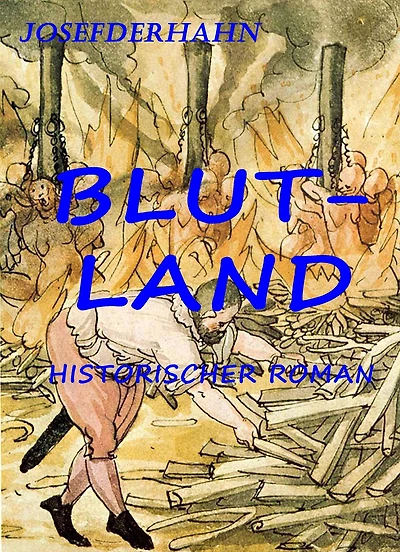 Blutland: Historischer Roman