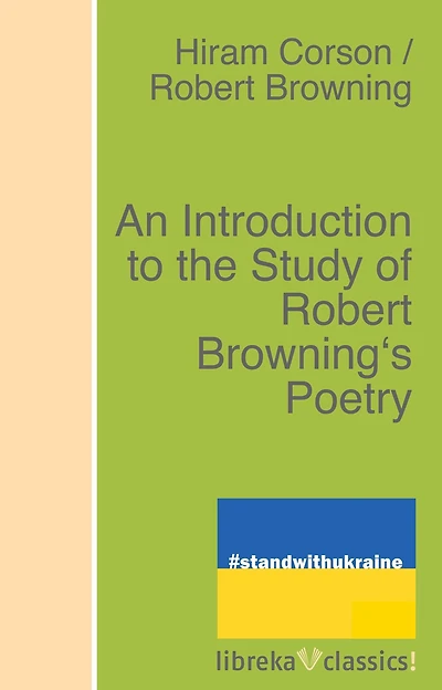 An Introduction To The Study Of Robert Browning's Poetry