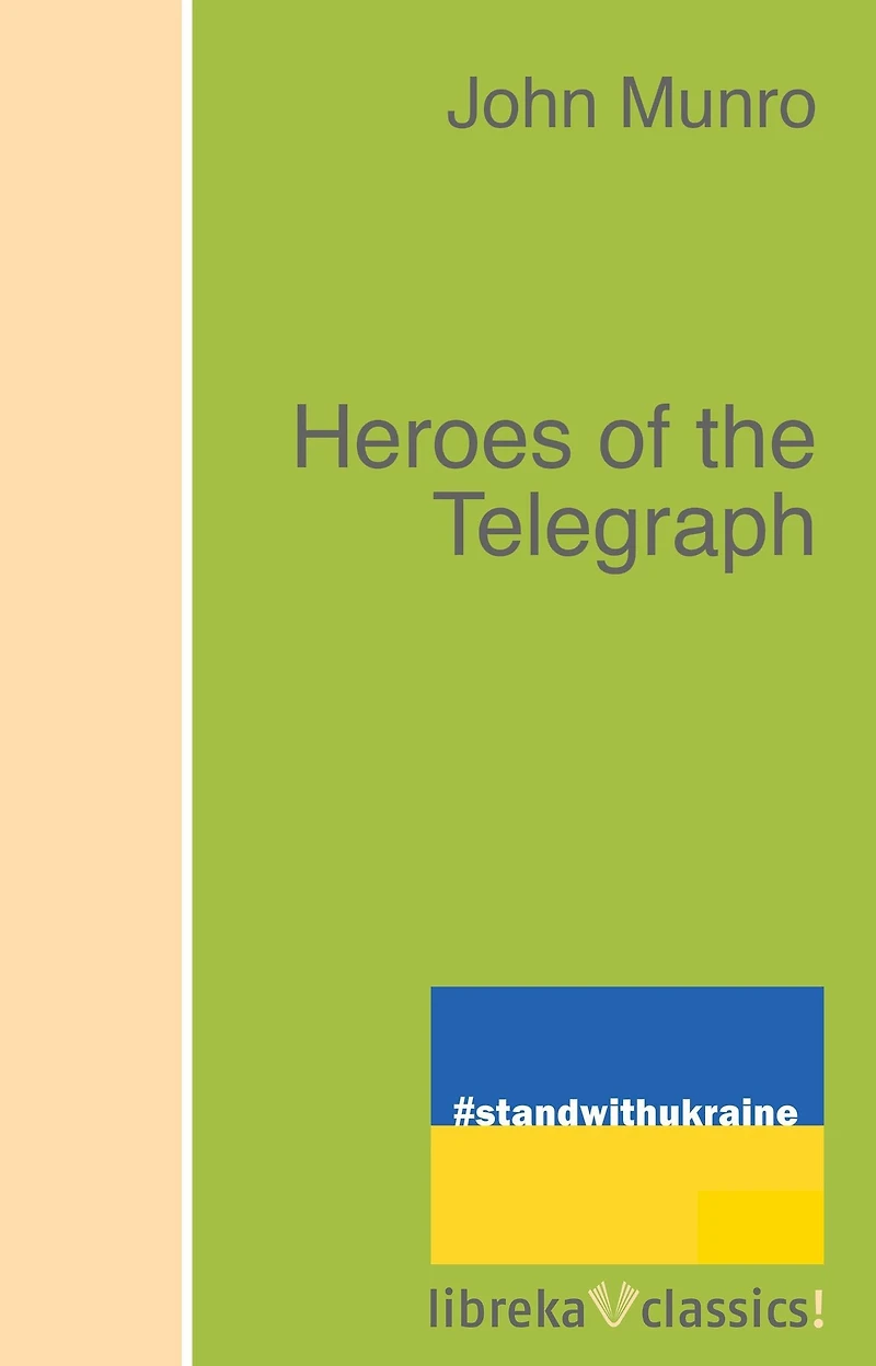 Heroes Of The Telegraph