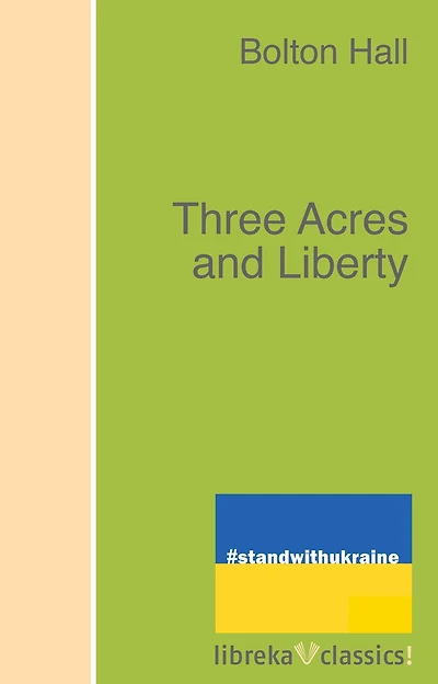 Three Acres And Liberty