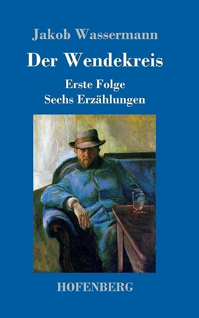 Der Wendekreis: Erste Folge Sechs Erzählungen