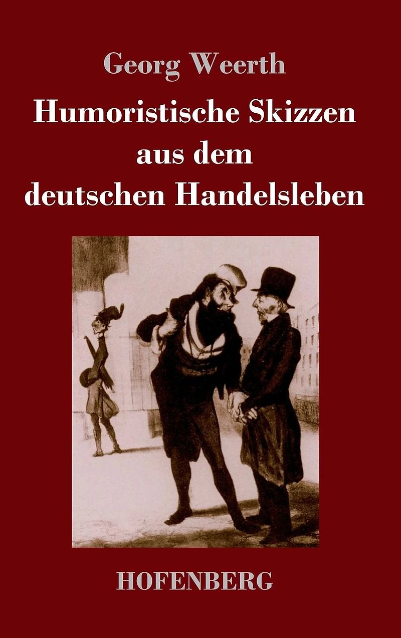 Humoristische Skizzen aus dem deutschen Handelsleben