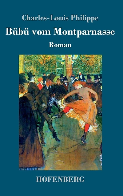 Bübü vom Montparnasse: Roman