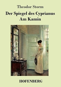 Der Spiegel des Cyprianus / Am Kamin