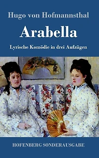Arabella: Lyrische Komödie drei Aufzügen