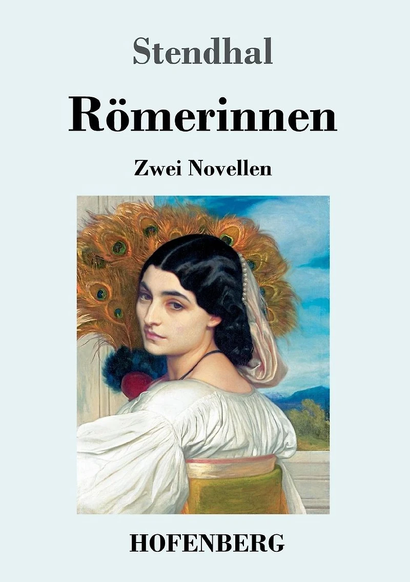 Römerinnen: Zwei Novellen: Vanina Vanini / Die Fürstin von Campobasso