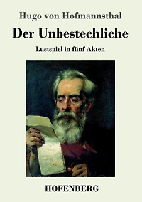 Der Unbestechliche: Lustspiel fünf Akten