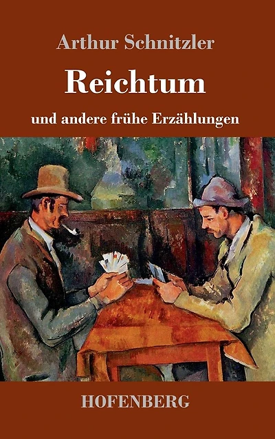 Reichtum: und andere frühe Erzählungen 1885-1889