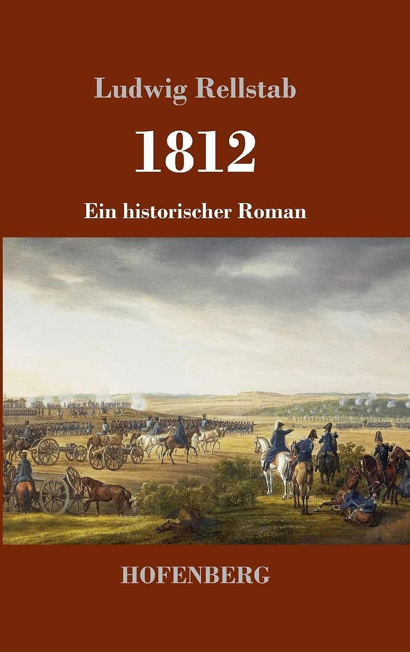 1812: Ein historischer Roman