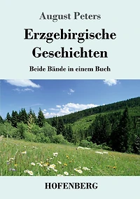 Erzgebirgische Geschichten: Beide Bï¿½nde einem Buch