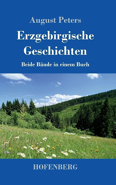 Erzgebirgische Geschichten: Beide B�nde einem Buch