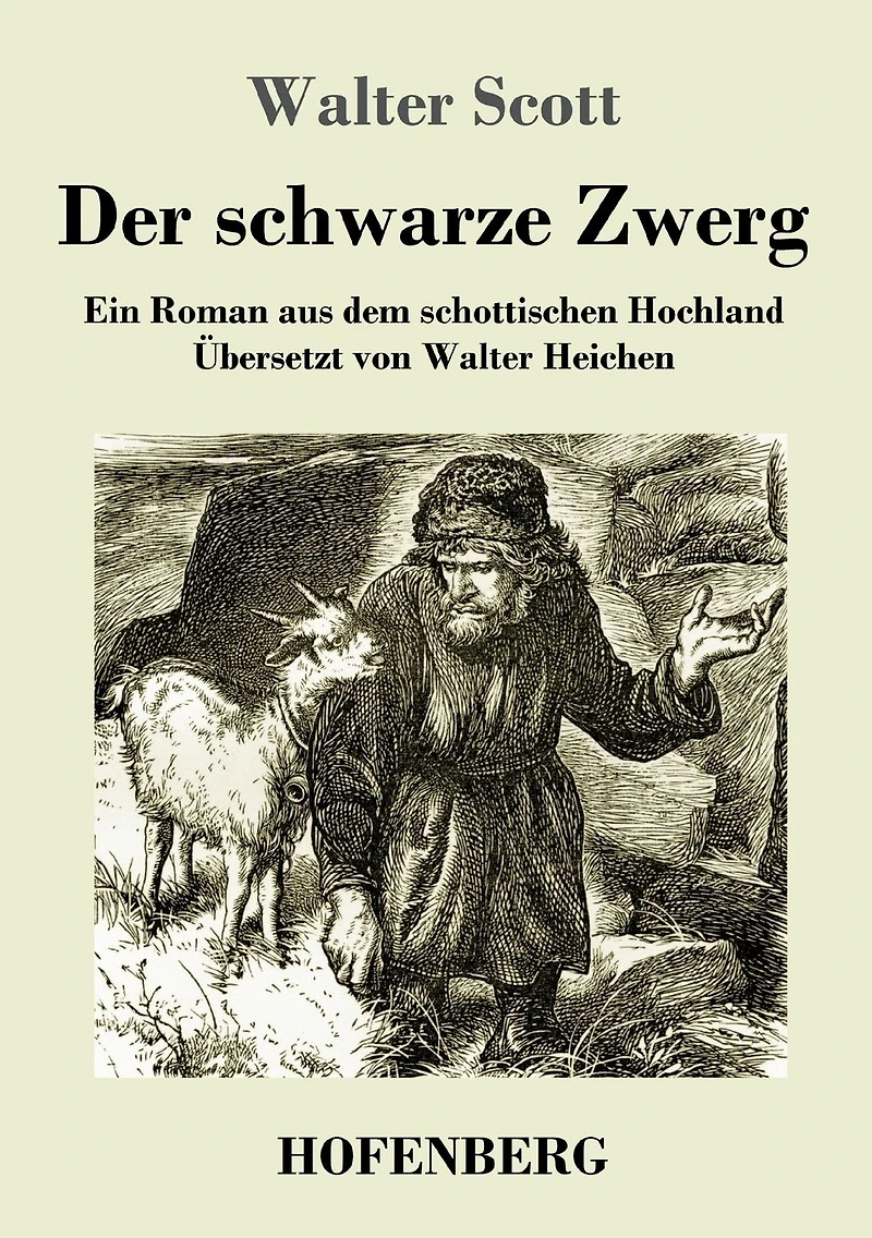 Der schwarze Zwerg: Ein Roman aus dem schottischen Hochland