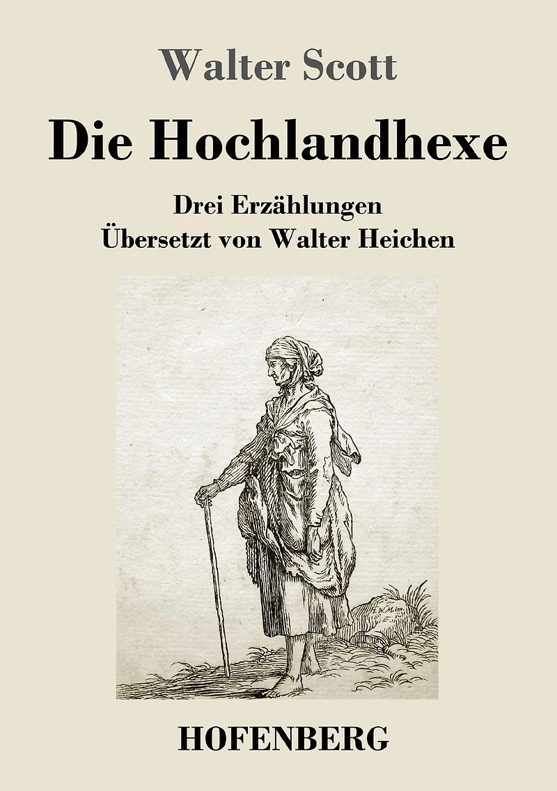 Die Hochlandhexe: Drei Erzählungen