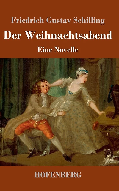 Der Weihnachtsabend: Eine Novelle