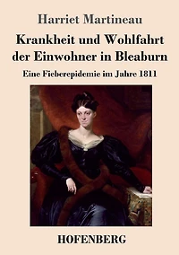 Krankheit und Wohlfahrt der Einwohner Bleaburn: Eine Fieberepidemie im Jahre 1811