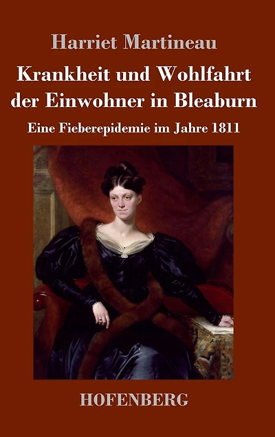 Krankheit und Wohlfahrt der Einwohner Bleaburn: Eine Fieberepidemie im Jahre 1811