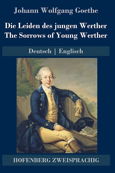 Die Leiden des jungen Werther / The Sorrows of Young Werther: Deutsch Englisch