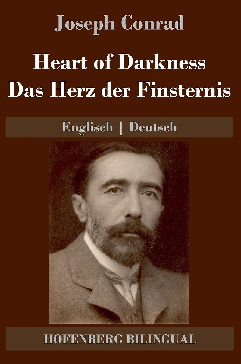 Heart of Darkness / Das Herz der Finsternis: Englisch Deutsch