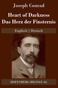 Heart of Darkness / Das Herz der Finsternis: Englisch Deutsch