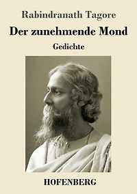 Der zunehmende Mond: Gedichte