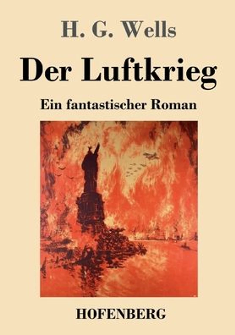 Der Luftkrieg: Ein fantastischer Roman