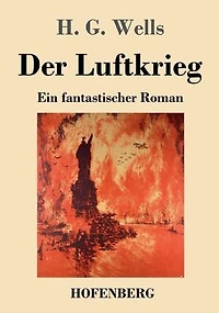 Der Luftkrieg: Ein fantastischer Roman