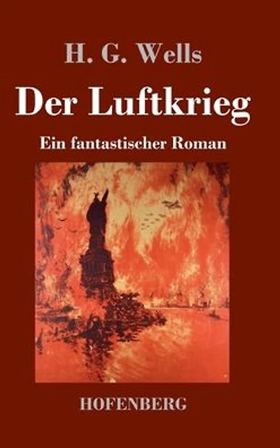 Der Luftkrieg: Ein fantastischer Roman