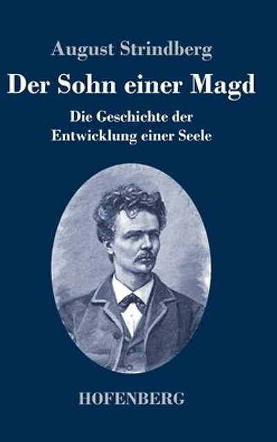 der Sohn einer Magd: Die Geschichte Entwicklung Seele