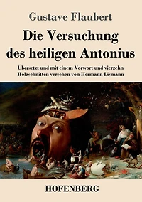 Die Versuchung des heiligen Antonius: Übersetzt und mit einem Vorwort vierzehn Holzschnitten versehen von Hermann Lismann