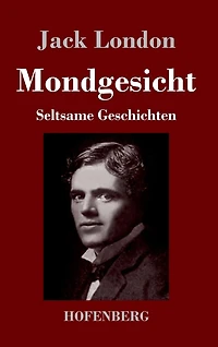 Mondgesicht: Seltsame Geschichten
