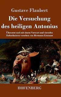 Die Versuchung des heiligen Antonius: Übersetzt und mit einem Vorwort vierzehn Holzschnitten versehen von Hermann Lismann