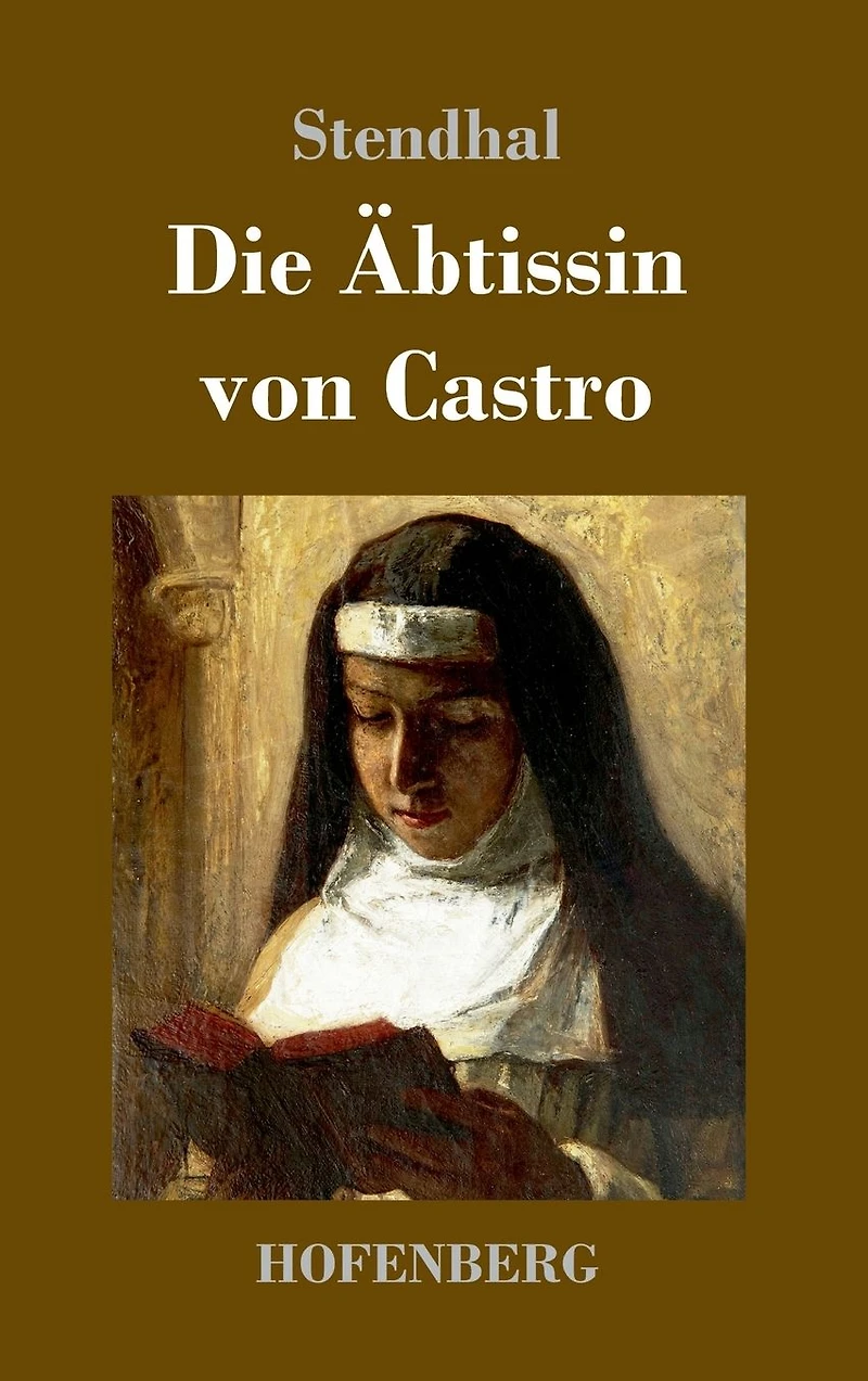 Die Äbtissin von Castro: Eine Novelle