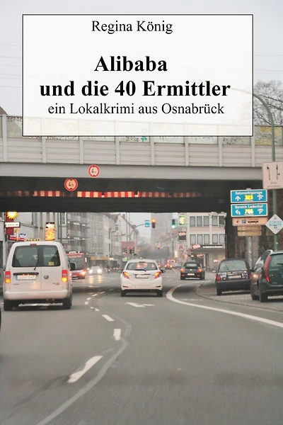 Alibaba und die 40 Ermittler: Ein Lokalkrimi aus Osnabrück