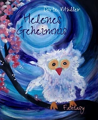 Helenes Geheimnis: Sieben unheimliche Geschichten