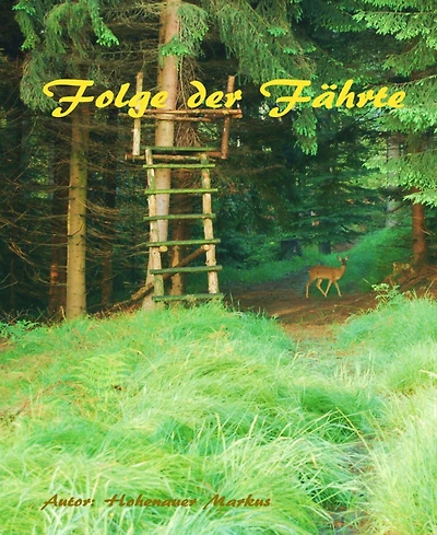Folge der Fährte