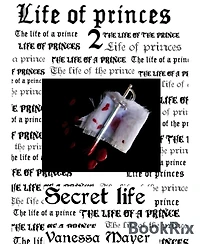 Life of Princes 2: Secret life