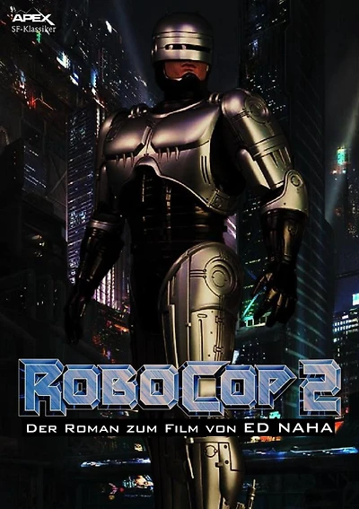 ROBOCOP 2 - Der Roman zum Film