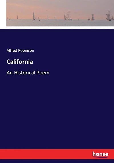 California: An Historical Poem