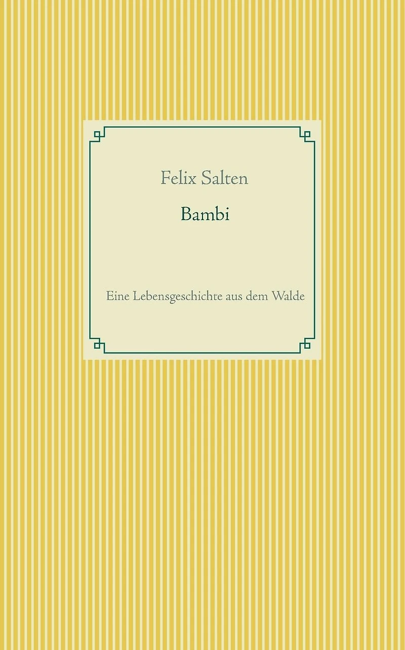 Bambi: Eine Lebensgeschichte aus dem Walde