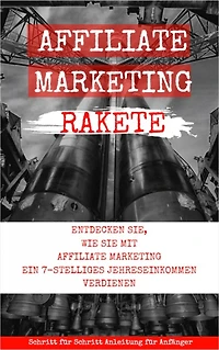 Affiliate Marketing Rakete: Vielen Dank noch einmal, dass Sie "Affiliate Marketing Rakete" gekauft haben. Ich bin gespannt auf Ihre Erfolgsberichte, denn dieses Ebook ist randvoll mit super Affiliate Taktiken, die ich selbst anwende, um jede Woche hohe Ei
