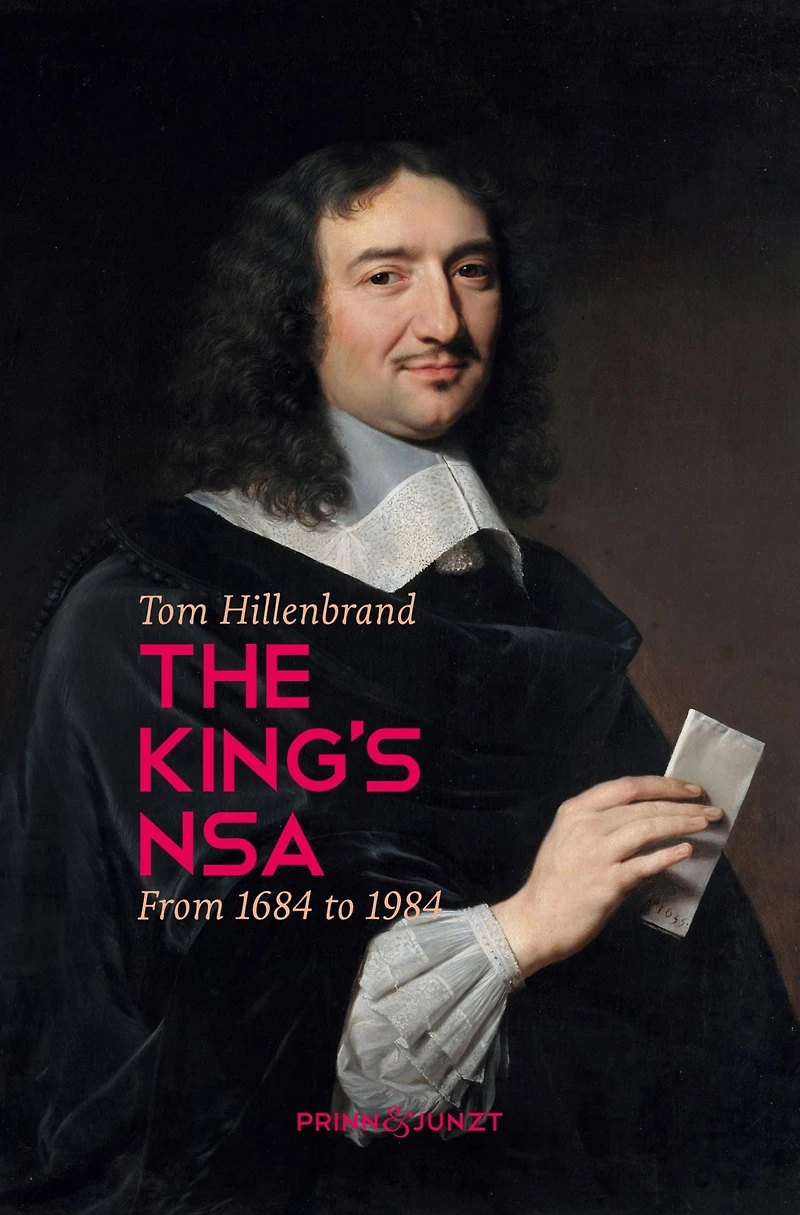 The King's NSA: From 1684 to 1984