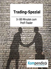 Trading-Spezial: 60 Minuten zum Profi-Trader