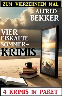 Zum vierzehnten Mal vier eiskalte Sommerkrimis: 4 Krimis im Paket