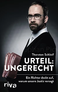 Urteil: ungerecht: Ein Richter deckt auf, warum unsere Justiz versagt (Abridged)