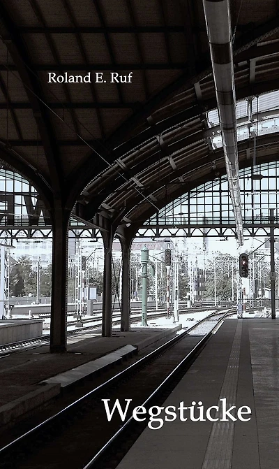 Wegstücke: Erzählungen