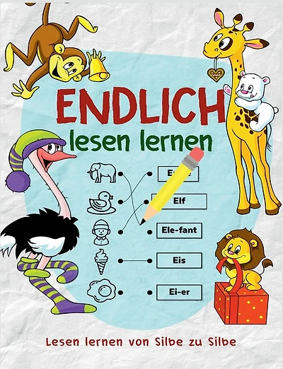 Lesen lernen von Silbe zu Silbe - Das Vorschulbuch als Vorbereitung für die Vorschule und Grundschule - Nach dem Schreiben lernen folgt jetzt das Lesen lernen: Das Kinderbuch um Lesen zu üben mit tollen Ausmalbilder