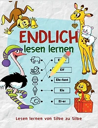 Lesen lernen von Silbe zu Silbe - Das Vorschulbuch als Vorbereitung für die Vorschule und Grundschule - Nach dem Schreiben lernen folgt jetzt das Lesen lernen: Das Kinderbuch um Lesen zu üben mit tollen Ausmalbilder